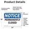 Signmission Permanently Closed, 24 in W x Rectangle, Vinyl Decal OS-2PACK-NS-D-1824-L-17177 - alternate 4